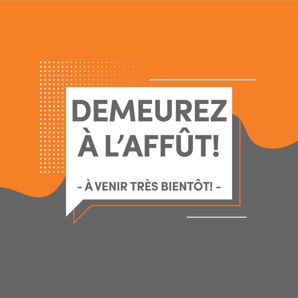 StayTuned_French Demeurez a l'affut! - a venir tres bientot